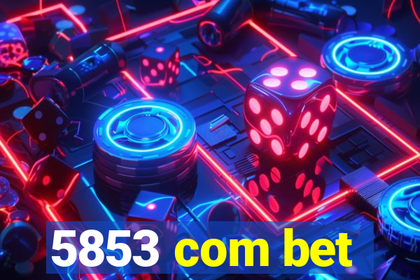 5853 com bet